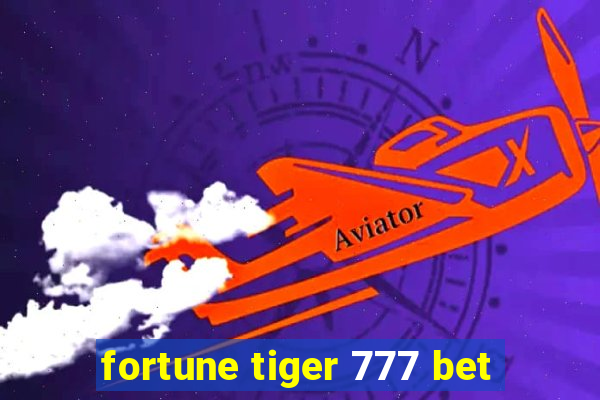 fortune tiger 777 bet